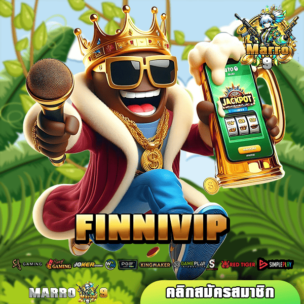 FINNIVIP ทางเข้า สล็อตเว็บตรง ของแท้ นำเข้า มีใบเซอร์